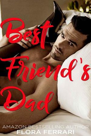 Best Friend’s Dad by Flora Ferrari