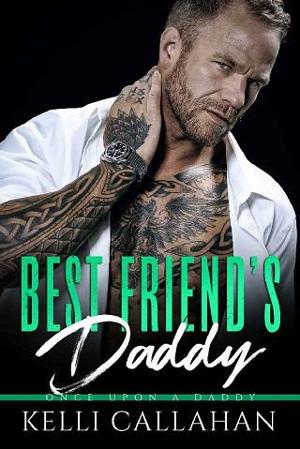 Best Friend’s Daddy by Kelli Callahan