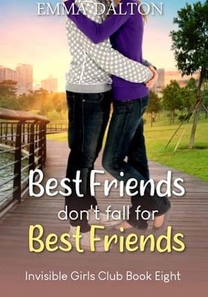 Best Friends Don’t Fall For Best Friends by Emma Dalton