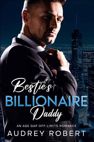 Bestie’s Billionaire Daddy by Audrey Robert