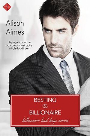 Besting The Billionaire By Alison Aimes Online Free At Epub - 