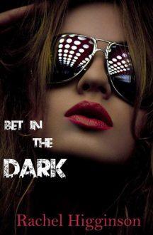 Bet in the Dark by Rachel Higginson