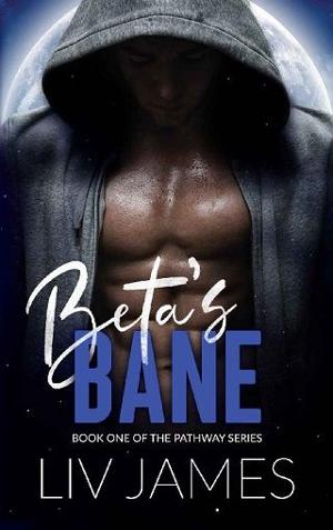 Beta’s Bane by Liv James