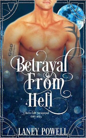 Betrayal from Hell by Laney Powell