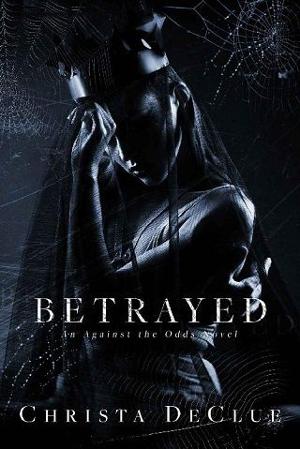 Betrayed by Christa DeClue