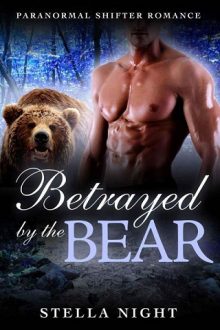 Betrayed by the Bear by Stella Night