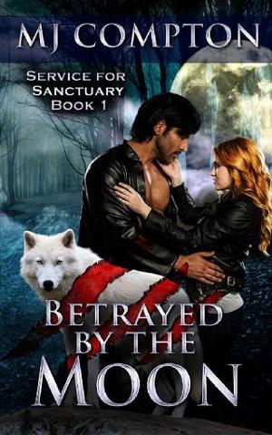Betrayed by the Moon by MJ Compton