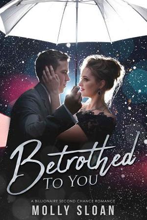 Betrothed to You by Molly Sloan