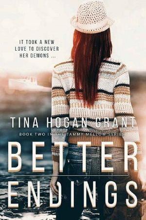 Better Endings by Tina Hogan Grant