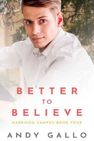 Better to Believe by Andy Gallo