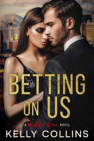 Betting On Us by Kelly Collins