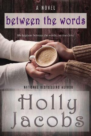 Between the Words by Holly Jacobs