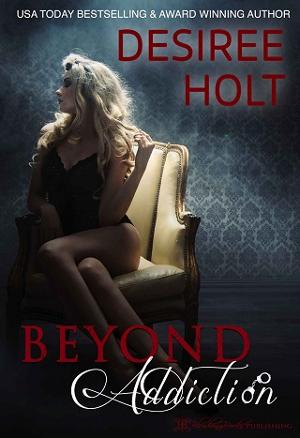 Beyond Addiction by Desiree Holt