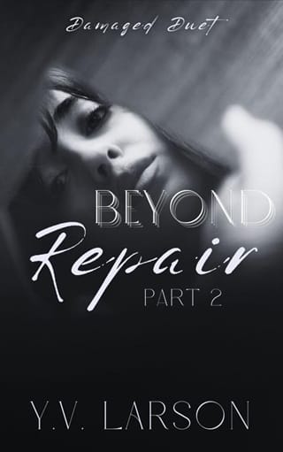 Beyond Repair, Part Two by Y.V. Larson