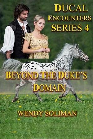 Beyond the Duke’s Domain by Wendy Soliman