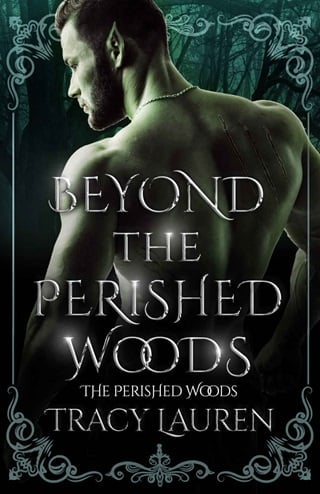 Beyond the Perished Woods by Tracy Lauren