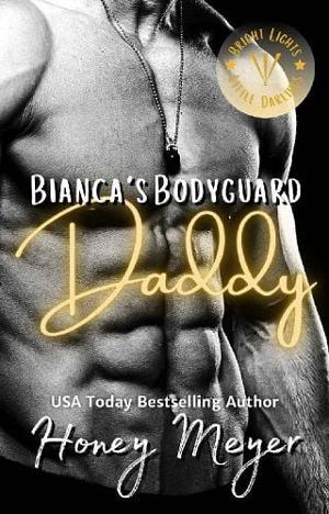 Bianca’s Bodyguard Daddy by Honey Meyer