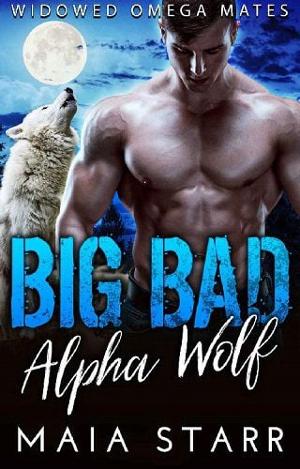 Big Bad Alpha Shifters by Maia Starr