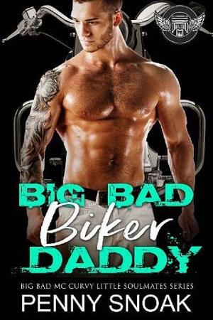 Big, Bad Biker Daddy by Penny Snoak
