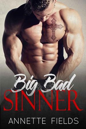 Big Bad Sinner by Annette Fields