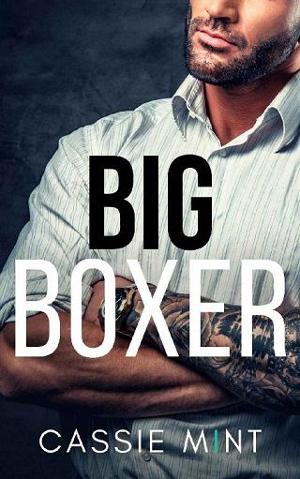 Big Boxer by Cassie Mint