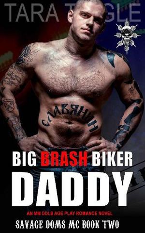 Big Brash Biker Daddy by Tara Tingle