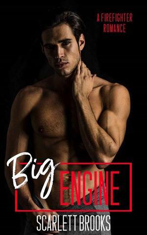 Big Engine by Scarlett Brooks