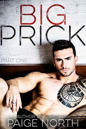 Big Prick, Part One by Paige North