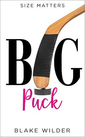 Big Puck by Blake Wilder