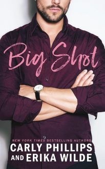 Big Shot by Carly Phillips