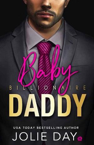 Billionaire Baby Daddy by Jolie Day
