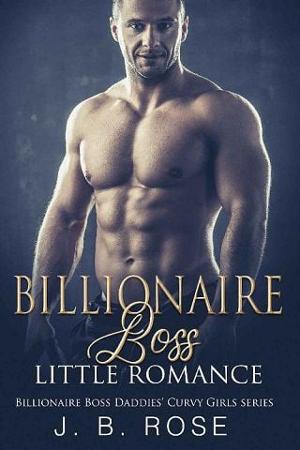 Billionaire Boss Little Romance by J. B. Rose