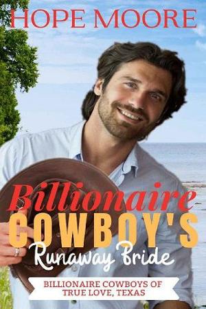 Billionaire Cowboy’s Runaway Bride by Hope Moore