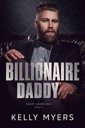 Billionaire Daddy by Kelly Myers