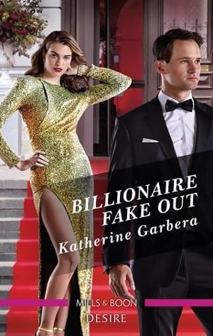 Billionaire Fake Out by Katherine Garbera