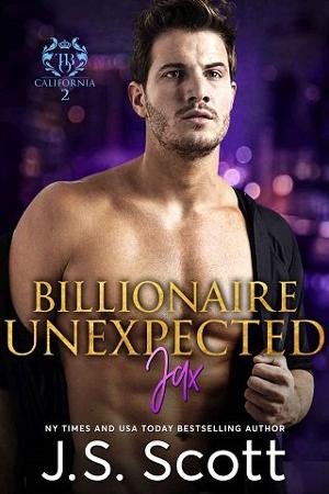 Billionaire Unexpected: Jax by J.S. Scott