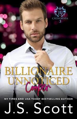Billionaire Unnoticed: Cooper by J.S. Scott
