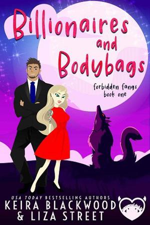 Billionaires and Bodybags by Keira Blackwood