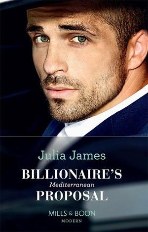 Billionaire’s Mediterranean Proposal by Julia James