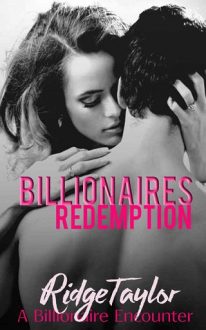 Billionaire’s Redemption by Ridge Taylor