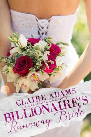 Billionaires Runaway Bride by Claire Adams