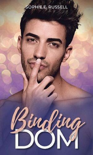 Binding Dom by Sophie. E Russell