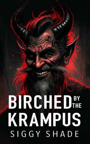 Birched By the Krampus by Siggy Shade