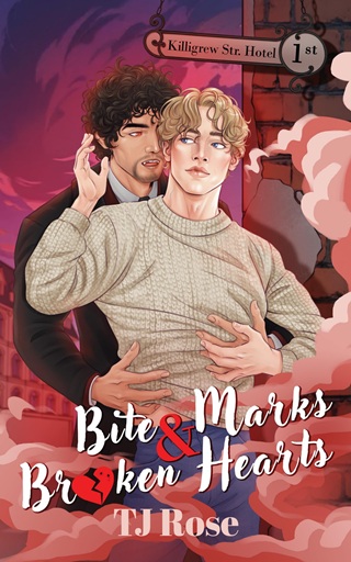 Bite Marks & Broken Hearts by TJ Rose