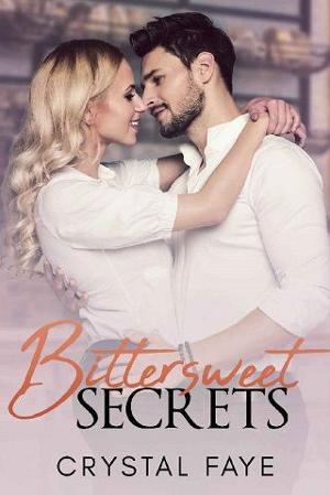 Bittersweet Secrets by Crystal Faye