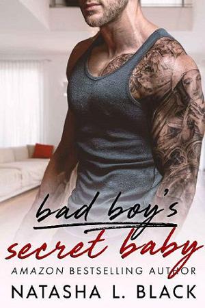 Bad Boy’s Secret Baby by Natasha L. Black
