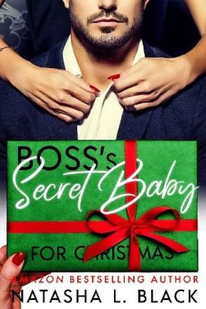 Boss’s Secret Baby for Christmas by Natasha L. Black