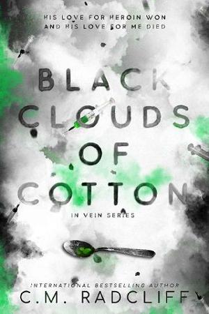 Black Clouds of Cotton by C.M. Radcliff