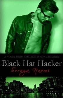 Black Hat Hacker by Soraya Naomi
