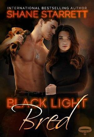 Black Light: Bred by Shane Starrett